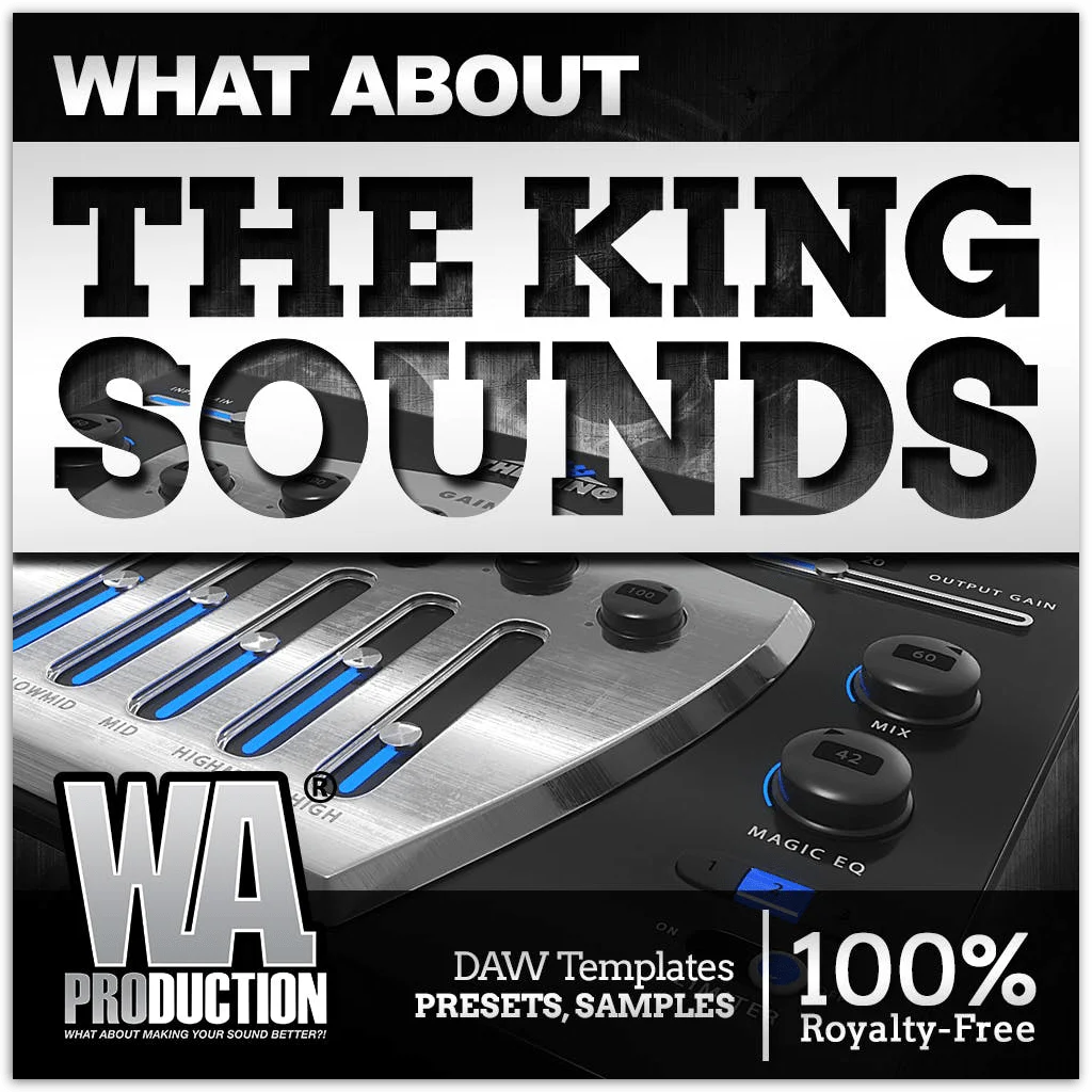100% Software Giveaway: The KING Sounds by WA Production – Lead the EDM Scene with Innovative Sounds
