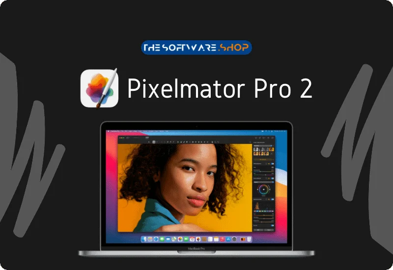 100% Mac App Giveaway: Pixelmator Pro 2 – Free Full Version – The world’s most innovative image editing app – for Mac