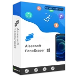 Aiseesoft FoneEraser Review Download Discount Coupon Giveaway