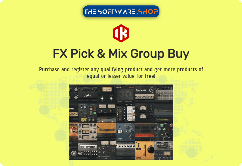 Save up to 90% – FX Pick & Mix 2023 Group Buy by IK Multimedia: Free up to 15 Products of Equal or Lesser Value