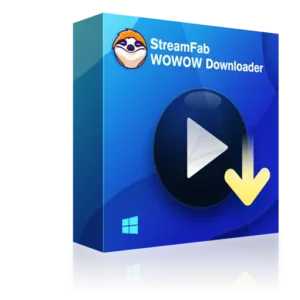 StreamFab WOWOW Downloader Rewview Discount Coupon